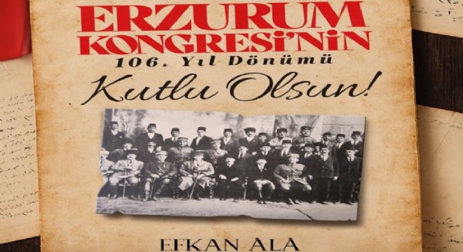 Ala'dan Erzurum Kongresi mesajı