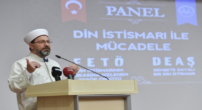 Erbaş: “İstismarcı yapılarla mücadelemiz sürecek”