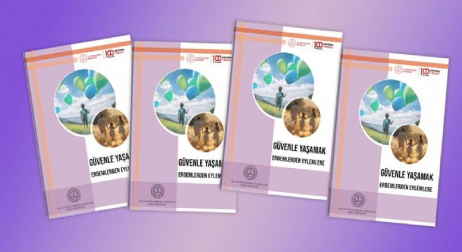 MEB'den ‘Güvenle Yaşamak: Erdemlerden Eylemlere'
