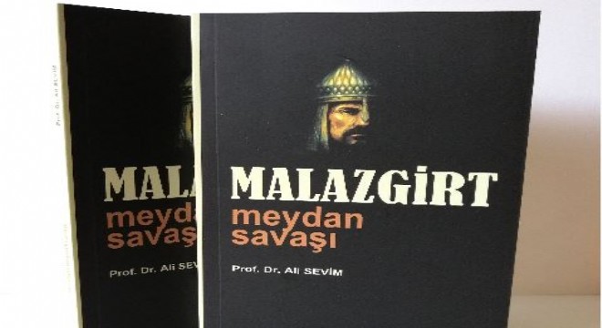 Prof. Dr. Sevim'in kaleminden Malazgirt Meydan Savaşı