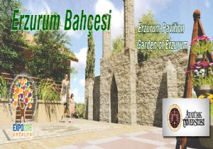 EXPO 2016'da Erzurum Bahçesi